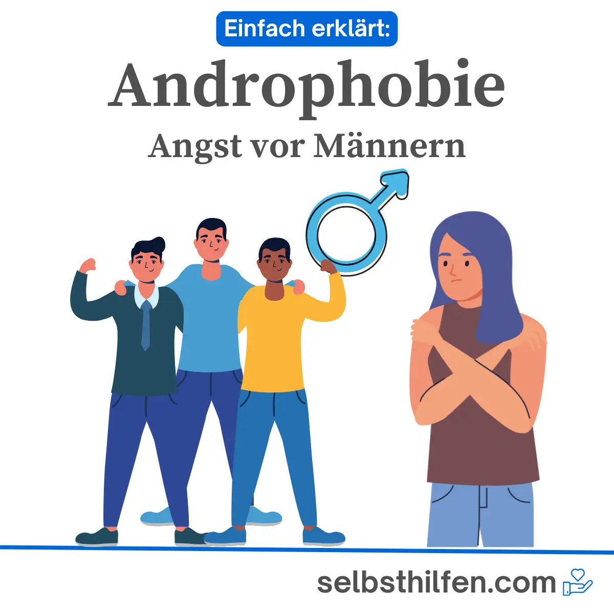 Androphobie – Angst vor Männern